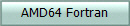 AMD64 Fortran